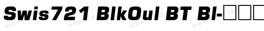 Swis721 BlkOul BT Bl字体转换